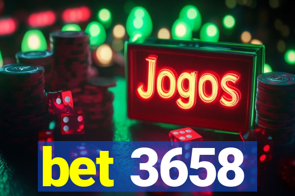 bet 3658