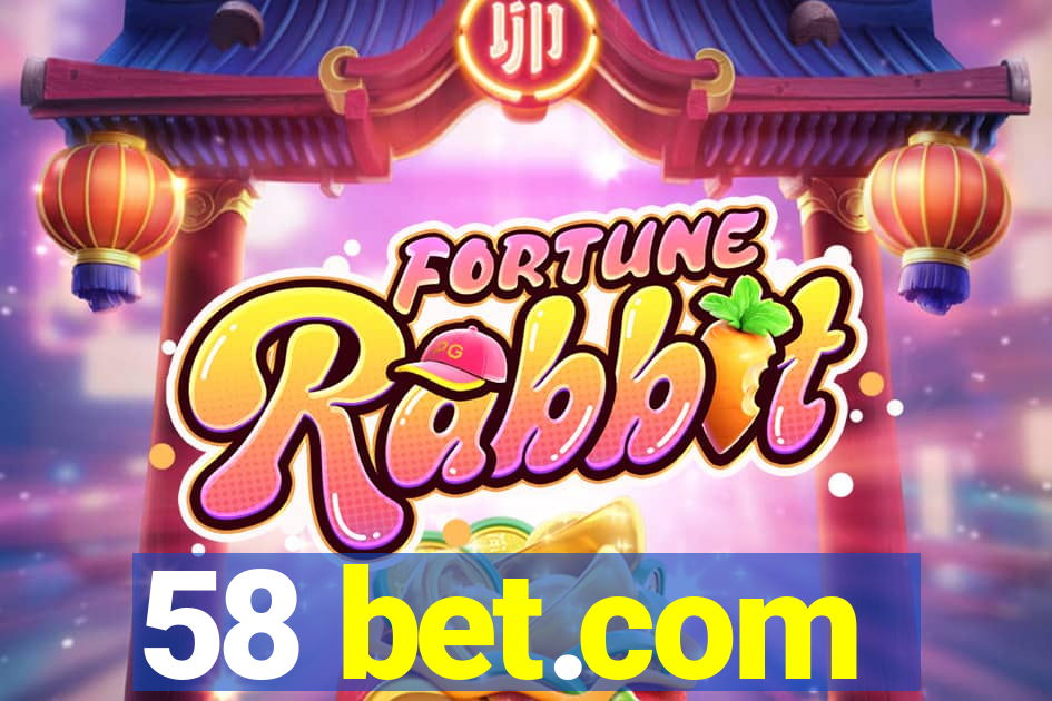 58 bet.com