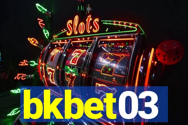 bkbet03