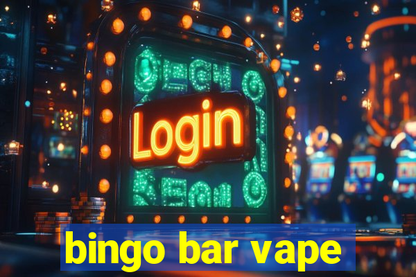 bingo bar vape