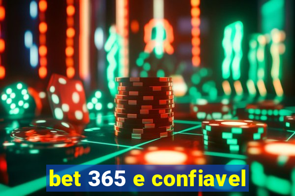 bet 365 e confiavel