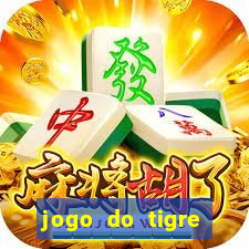 jogo do tigre ganhar dinheiro de verdade