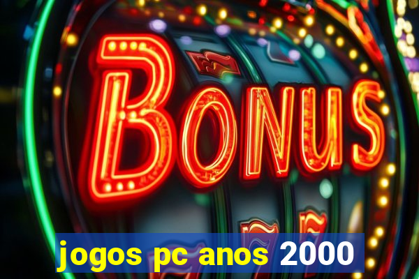 jogos pc anos 2000