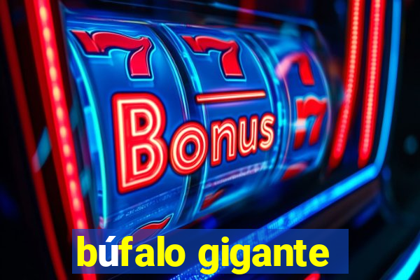 búfalo gigante