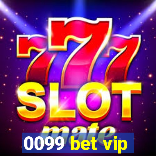 0099 bet vip