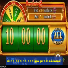 nine casino codigo promocional