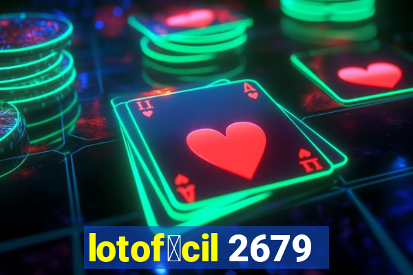 lotof谩cil 2679