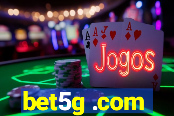 bet5g .com