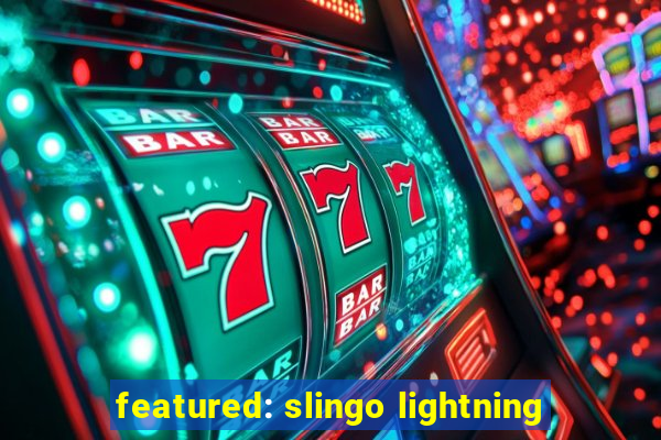 featured: slingo lightning