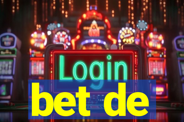 bet de