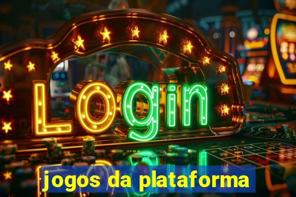 jogos da plataforma