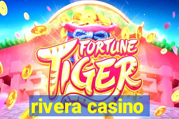 rivera casino