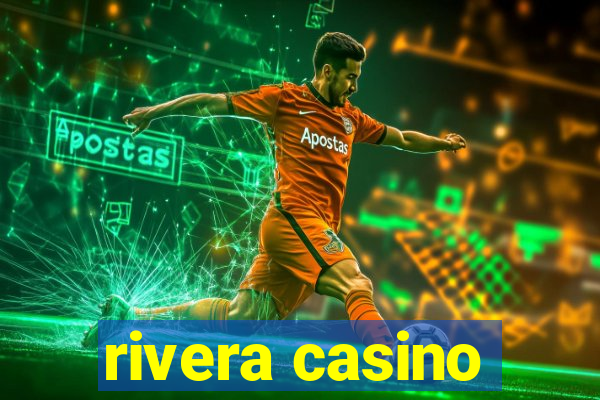 rivera casino