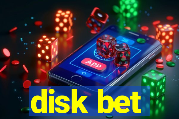 disk bet