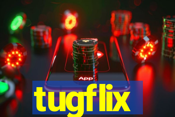 tugflix