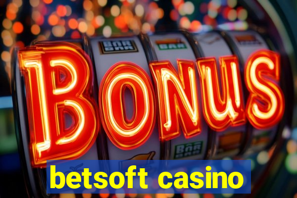 betsoft casino