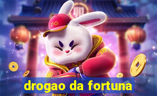 drogao da fortuna