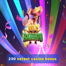 200 netent casino bonus