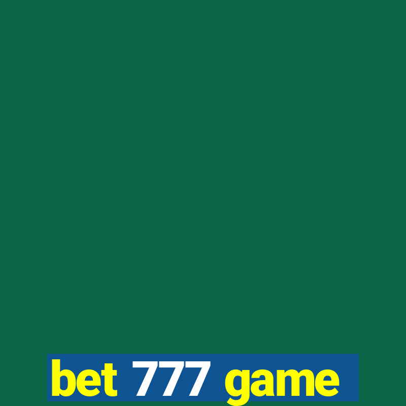 bet 777 game