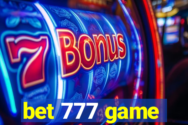 bet 777 game