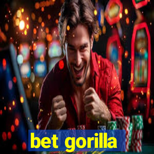 bet gorilla