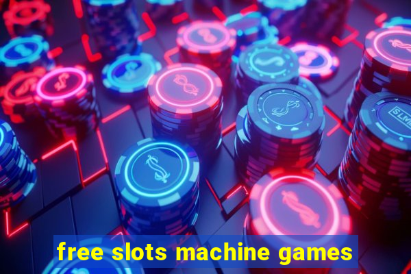 free slots machine games