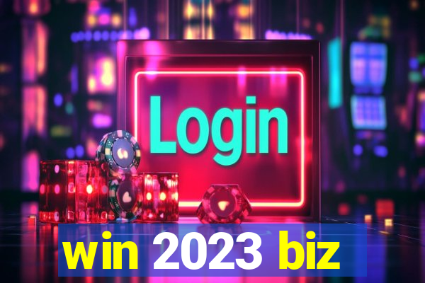 win 2023 biz