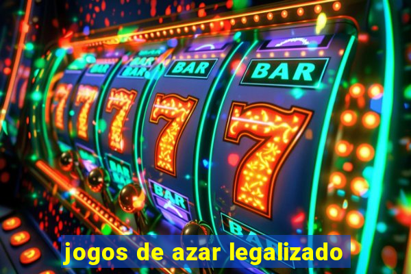 jogos de azar legalizado