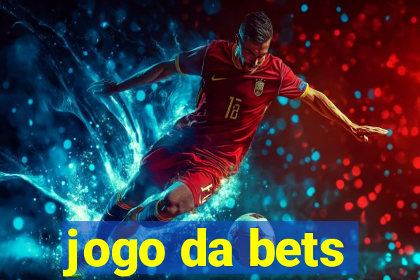 jogo da bets