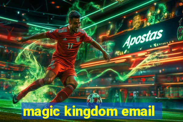 magic kingdom email