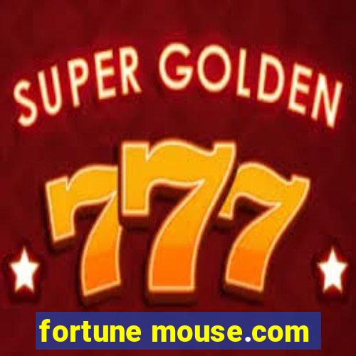 fortune mouse.com