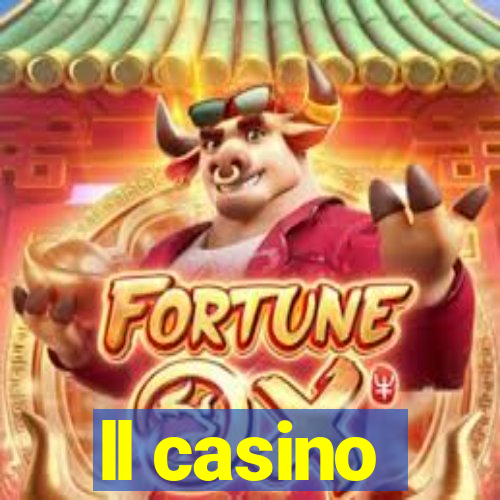 ll casino