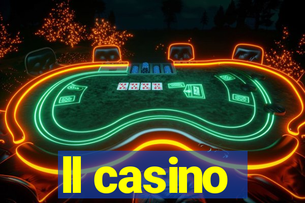 ll casino