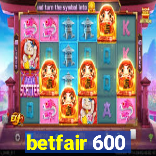 betfair 600