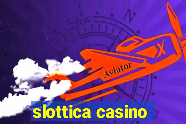 slottica casino