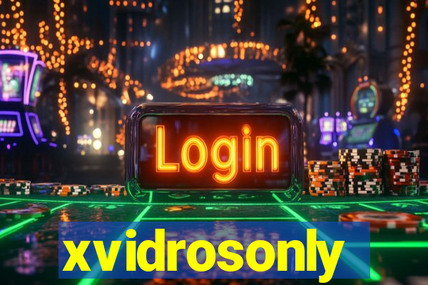 xvidrosonly