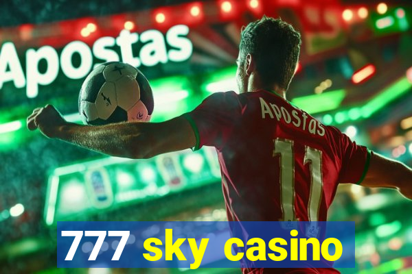 777 sky casino