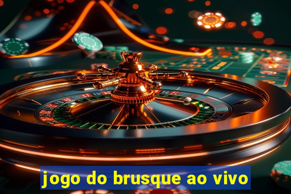 jogo do brusque ao vivo