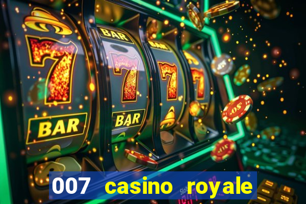 007 casino royale completo legendado