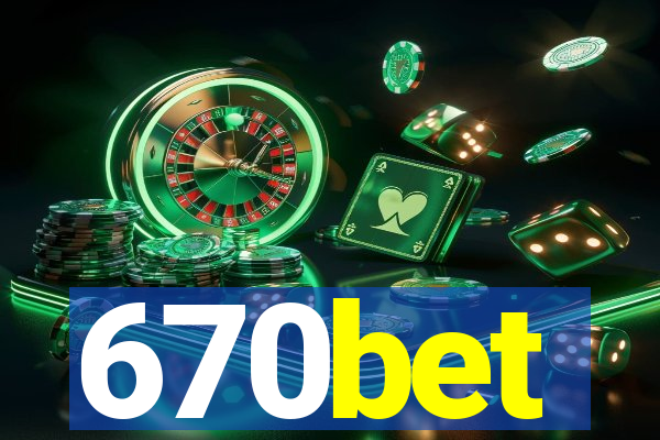 670bet