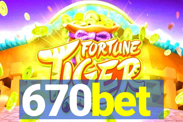 670bet