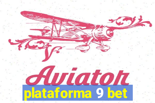 plataforma 9 bet