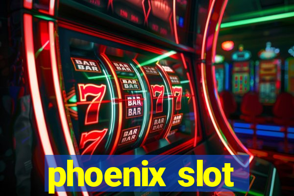 phoenix slot