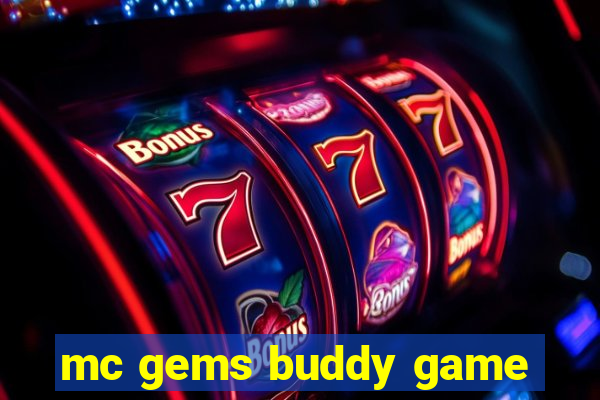 mc gems buddy game