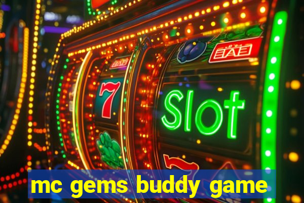 mc gems buddy game