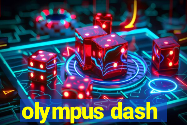 olympus dash