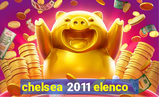 chelsea 2011 elenco