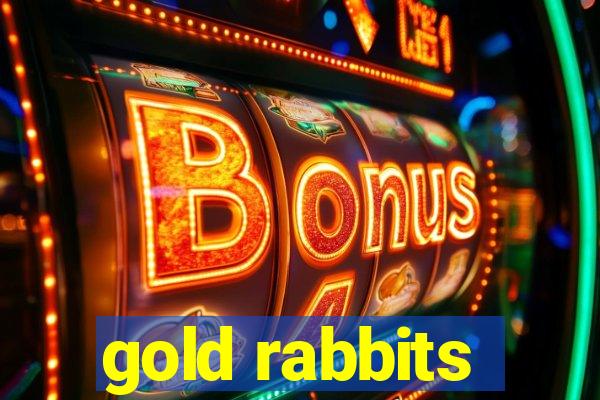 gold rabbits