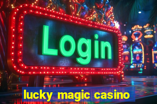 lucky magic casino