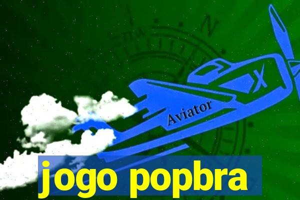 jogo popbra